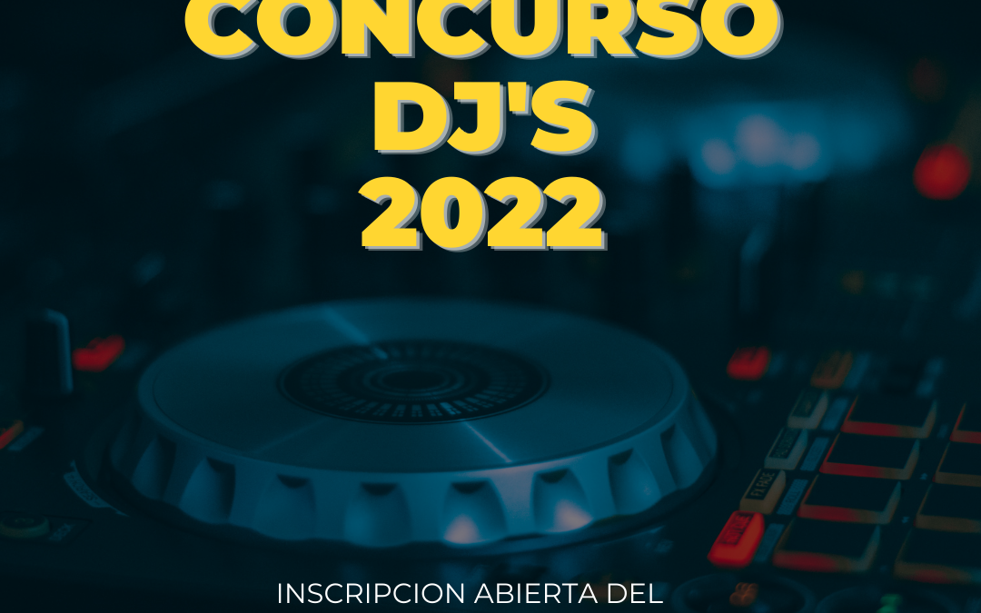 CONCURS DE DJ’S 2022