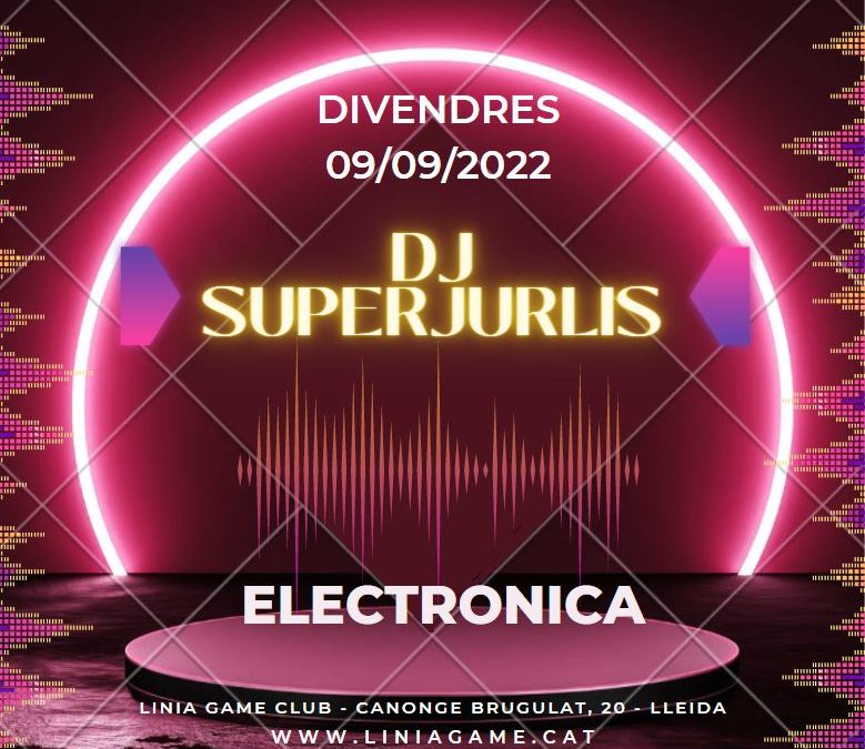 DJ SUPERJURLIS