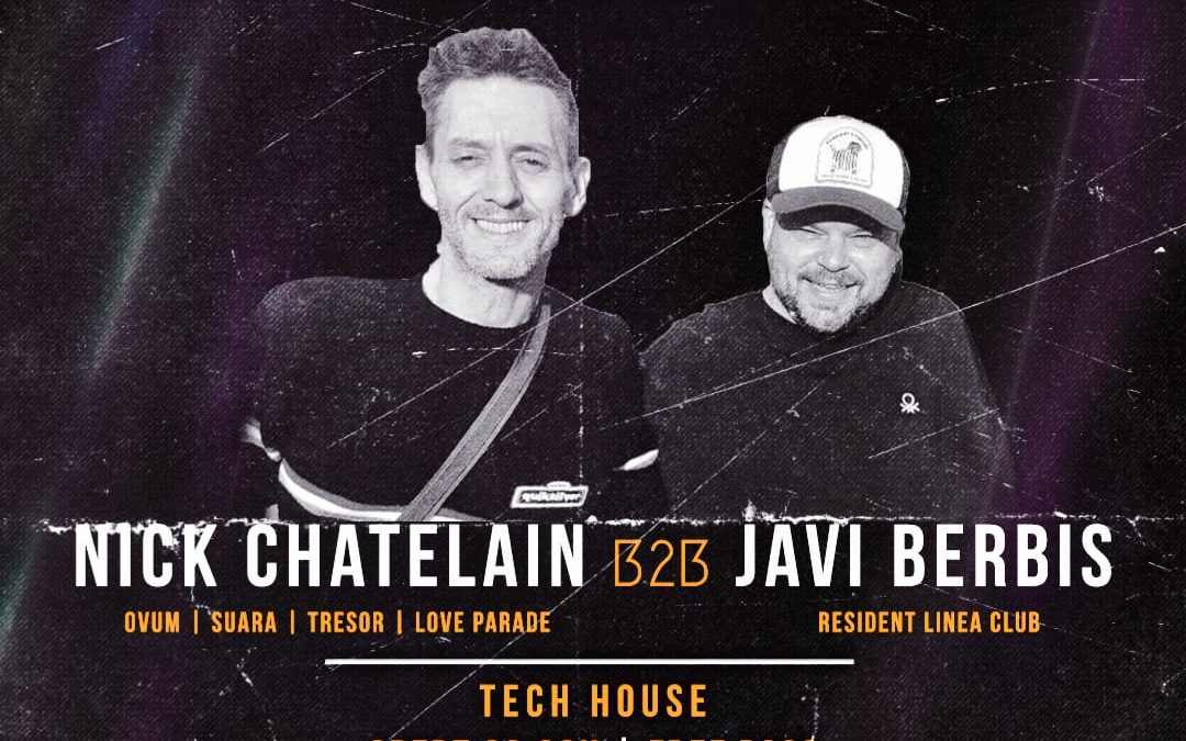 NICK CHATELAIN b2b JAVI BERBIS